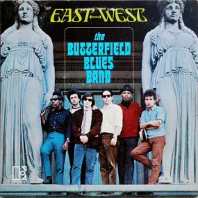 Butterfield Blues Band- East West (2020 Speakers Corner Press)